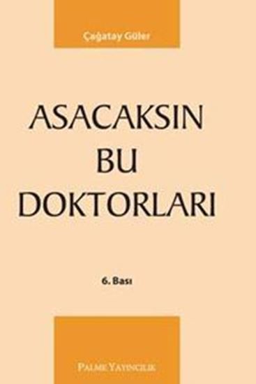 resm Asacaksın Bu Doktorları