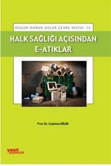 resm Halk Sağlığı Açısından E-Atıkları