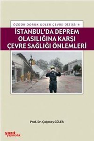 resm İstanbulda Deprem Olasılığına Karşı Çevre Sağlığı Önlemler
