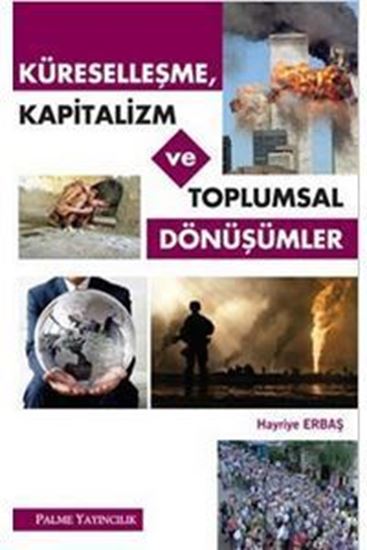 resm Küreselleşme, Kapitalizm ve Toplumsal Dönüşümler