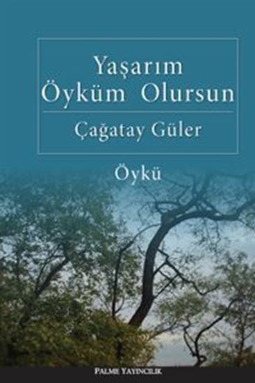 resm Yaşarım Öyküm Olursun