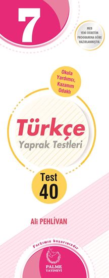 resm 7.SINIF TÜRKÇE YAPRAK TEST ( 40 TEST )