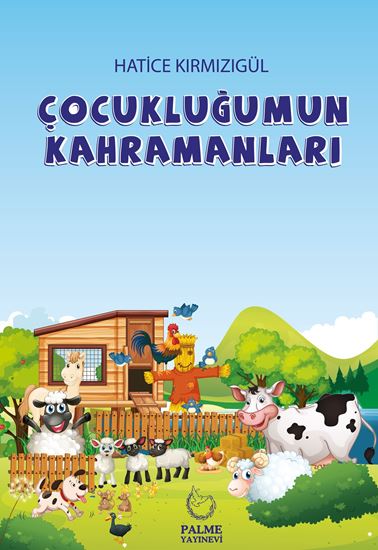 resm ÇOCUKLUĞUMUN KAHRAMANLARI