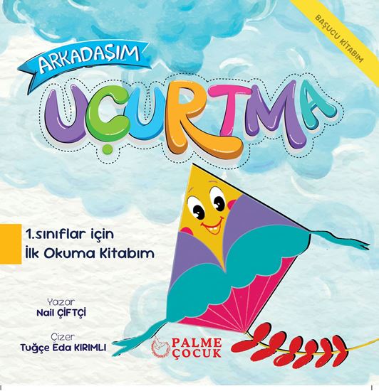 resm PALME ÇOCUK - ARKADAŞIM UÇURTMA 1.SINIFLAR İÇİN İLK OKUMA KİTABIM